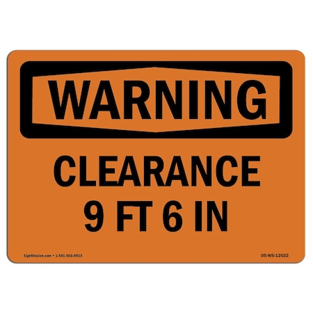 Signmission Safety Sign, OSHA WARNING, 7" Height, Clearance 9 Ft 6 In, Landscape OS-WS-D-710-L-12022